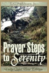  Prayer Steps to Serenity Daily Quiet Time Edition 