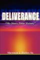  Deliverance, My Story, Your Victory 