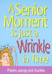  A Senior Moment Is Just a Wrinkle in Time 