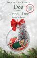  Dog at the Tinsel Tree: Susie's Story 