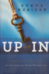 Up and in: Seven Keys to Unlocking Your Potential 