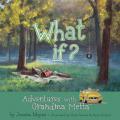  What If? Adventures with Grandma Metta 