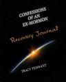  Confessions of an Ex-Mormon Recovery Journal 
