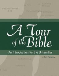  A Tour of the Bible: An Introduction for the Unfamiliar 