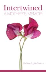  Intertwined: A Mother\'s Memoir 
