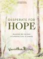  Desperate for Hope - Bible Study Book with Video Access: Questions We Ask God in Suffering, Loss, and Longing 