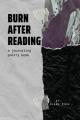  Burn After Reading: A Journaling Poetry Book 
