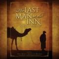  The Last Man at the Inn Lib/E: A Journey of Faith from One of the First Christians 