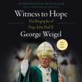  Witness to Hope Lib/E: The Biography of Pope John Paul II 