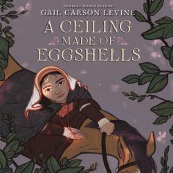  A Ceiling Made of Eggshells Lib/E 