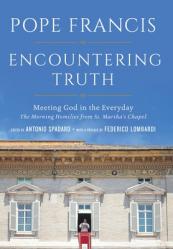 Encountering Truth: Meeting God in the Everyday 