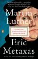  Martin Luther: The Man Who Rediscovered God and Changed the World 
