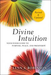  Divine Intuition: Your Inner Guide to Purpose, Peace, and Prosperity 