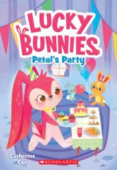  Petal\'s Party (Lucky Bunnies #2): Volume 2 