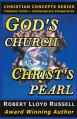  God's Church: Christ's Pearl 