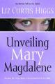  Unveiling Mary Magdalene 
