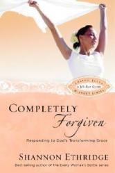  Completely Forgiven: Responding to God\'s Transforming Grace 