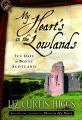  My Heart's in the Lowlands: Ten Days in Bonny Scotland 