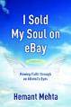  I Sold My Soul on eBay: Viewing Faith through an Atheist's Eyes 
