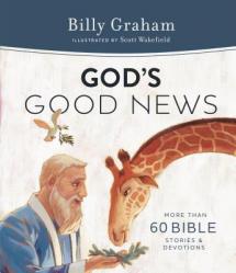  God\'s Good News: More Than 60 Bible Stories and Devotions 