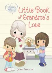 Precious Moments: Little Book of Grandma\'s Love 
