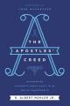  The Apostles' Creed: Discovering Authentic Christianity in an Age of Counterfeits 