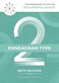  The Enneagram Type 2: The Supportive Advisor 