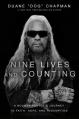  Nine Lives and Counting: A Bounty Hunter's Journey to Faith, Hope, and Redemption 