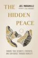  The Hidden Peace: Finding True Security, Strength, and Confidence Through Humility 