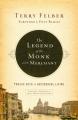  The Legend of the Monk and the Merchant: Twelve Keys to Successful Living 
