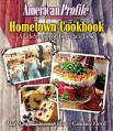  American Profile Hometown Cookbook: A Celebration of America's Table 
