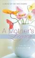  A Mother's Legacy: Your Life Story in Your Own Words 