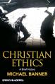  Christian Ethics: A Brief History 