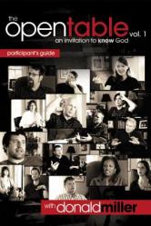  The Open Table Participant\'s Guide, Vol. 1: An Invitation to Know God 