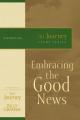  Embracing the Good News: The Journey Study Series 