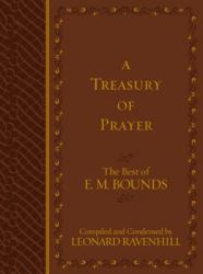  A Treasury of Prayer: The Best of E.M. Bounds 