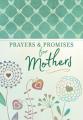  Prayers & Promises for Mothers 
