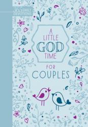  A Little God Time for Couples (Gift Edition): 365 Daily Devotions 