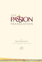  The Passion Translation New Testament (2020 Edition) Hc Ivory: With Psalms, Proverbs and Song of Songs 