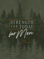  Strength for Today for Men: 365 Devotions 