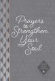  Prayers to Strengthen Your Soul: 365 Daily Prayers 