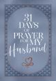  31 Days of Prayer for My Husband 