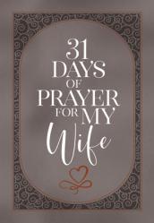  31 Days of Prayer for My Wife 