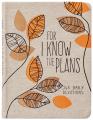  For I Know the Plans: 365 Daily Devotions 