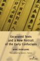  Excavated Texts and a New Portrait of the Early Confucians 