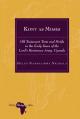  Kony as Moses: Old Testament Texts and Motifs in the Early Years of the Lord's Resistance Army, Uganda 