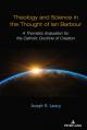  Theology and Science in the Thought of Ian Barbour: A Thomistic Evaluation for the Catholic Doctrine of Creation 