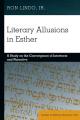  Literary Allusions in Esther: A Study on the Convergence of Intertexts and Narrative 