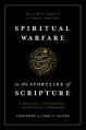  Spiritual Warfare in the Storyline of Scripture: A Biblical, Theological, and Practical Approach 