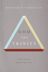  God the Trinity: Biblical Portraits 